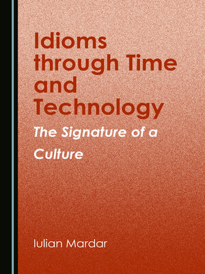 cover image of Idioms through Time and Technology